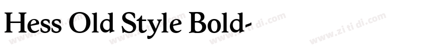 Hess Old Style Bold字体转换 Hess Old Style Bold字体转换